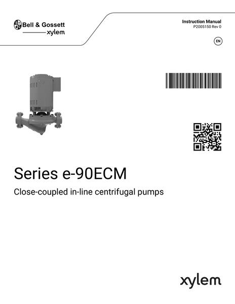 Series e-90ECM Close-Coupled In-Line Centrifugal Pumps IOM EN fr-CA es-LA (P2005150 Rev 0)