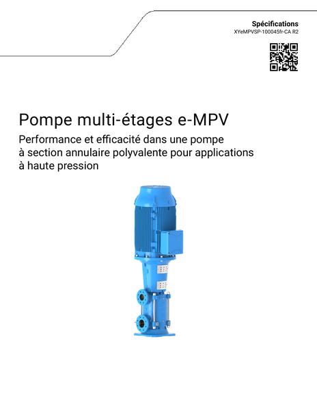 e-MPV Multistage Pump Specifications fr-CA (XYeMPVSP-100045fr-CA R2)