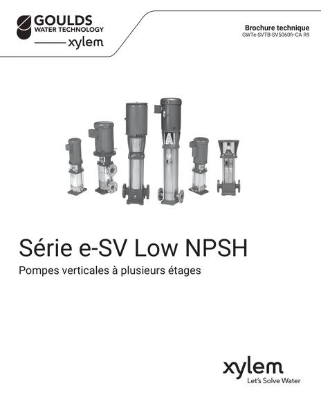 e-SV Low NPSH Technical Brochure fr-CA (GWTe-SVTB-SV5060fr-CA R9)