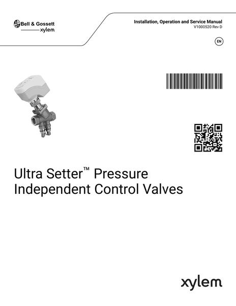 Ultra Setter Pressure Independent Control Valves IOM EN (V1000520 Rev D)